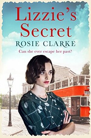 Lizzie's Secret by Rosie Clarke