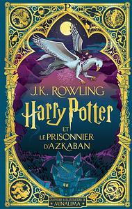 Harry Potter et le Prisonnier d'Azkaban by J.K. Rowling