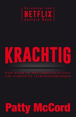 Krachtig by Patty McCord