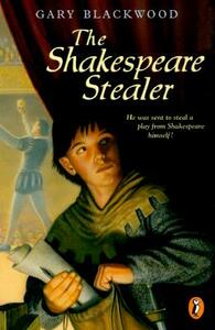 The Shakespeare Stealer by Gary Blackwood