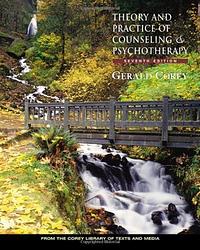 Theory and Practice of Counseling and Psychotherapy by Gerald Corey