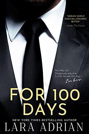 For 100 Days by Lara Adrian