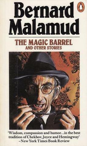 The Magic Barrel and Other Stories by Bernard Malamud
