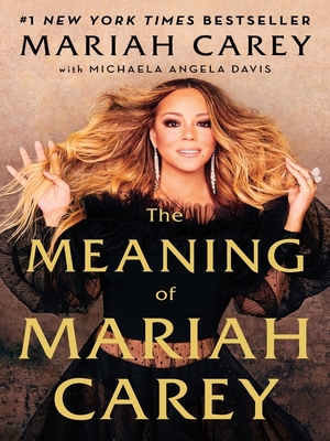 The Meaning of Mariah Carey  by Mariah Carey