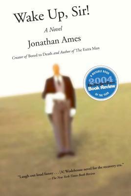 Wake Up, Sir! by Jonathan Ames