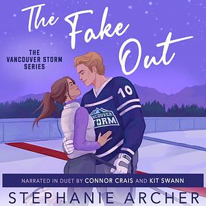 The Fake Out by Stephanie Archer