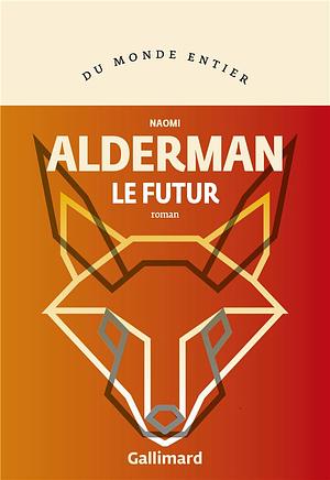 Le futur by Naomi Alderman