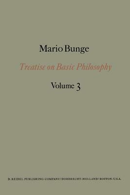 Treatise on Basic Philosophy: Ontology I: The Furniture of the World by M. Bunge