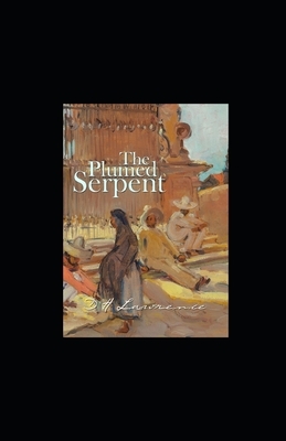 The Plumed Serpent illustrated by D. H. Lawrence