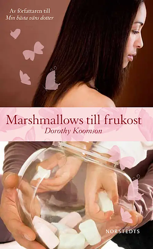 Marshmallows till frukost by Dorothy Koomson