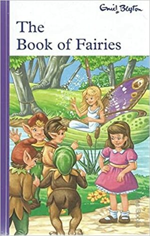 The Book of Fairies by Enid Blyton