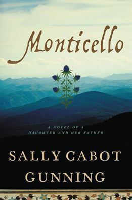 Monticello: A Daughter and Her Father by Sally Cabot Gunning