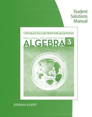 Prealgebra and Introductory Algebra: An Applied Approach: Student Solutions Manual by Richard N. Aufmann, Joanne Lockwood