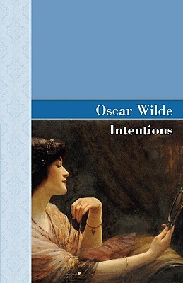 Intentions by Oscar Wilde