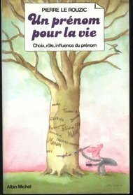 Un prénom pour la vie by Pierre Le Rouzic