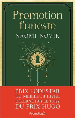 Promotion funeste  by Naomi Novik