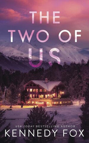 The Two of Us: Special Edition by Kennedy Fox