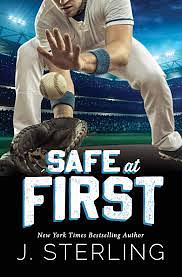 Safe at First: A New Adult, Sports Romance by J. Sterling