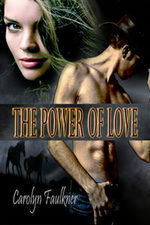 The Power of Love by Carolyn Faulkner