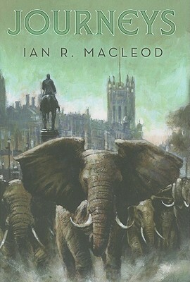 Journeys by Ian R. MacLeod