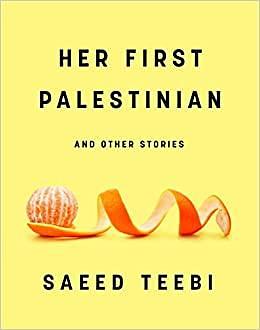 Her First Palestinian by Saeed Teebi
