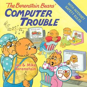 The Berenstain Bears' Computer Trouble by Jan Berenstain, Mike Berenstain