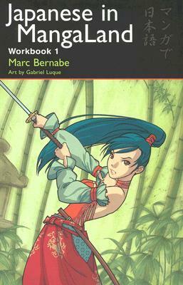 Japanese in Mangaland: Workbook 1 by Marc Bernabé