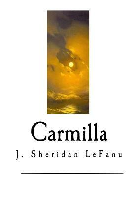 Carmilla by J. Sheridan Le Fanu