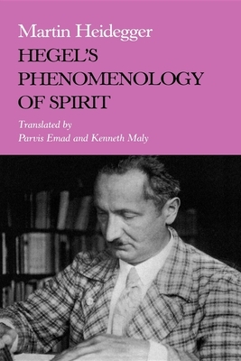 Hegel's Phenomenology of Spirit by Martin Heidegger