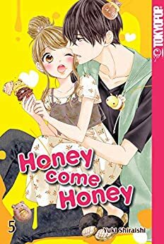 Honey Come Honey - Band 5 by Yuki Shiraishi