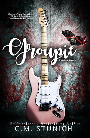 Groupie by C.M. Stunich