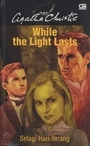 While the Light Lasts - Selagi Hari Terang by Tanti Lesmana, Agatha Christie