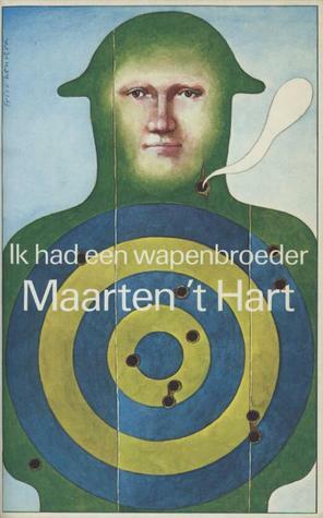 Ik had een wapenbroeder by Maarten 't Hart