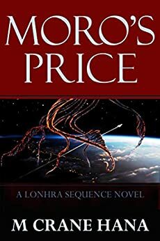 Moro's Price by M. Crane Hana