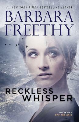 Reckless Whisper by Barbara Freethy