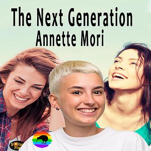 The Next Generation by Annette Mori