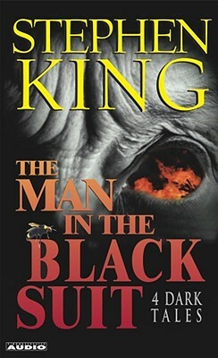 The Man in the Black Suit: 4 Dark Tales by Stephen King