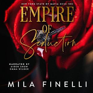 Empire of Seduction by Mila Finelli