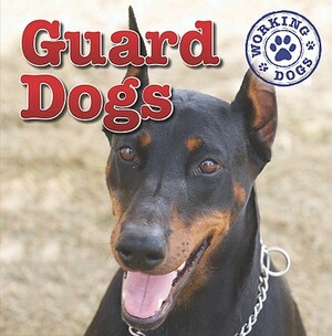 Guard Dogs by Mary Ann Hoffman
