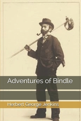 Adventures of Bindle by Herbert George Jenkins