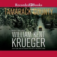 Tamarack County by William Kent Krueger