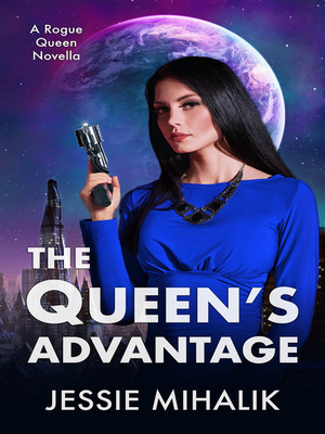 The Queen's Advantage by Jessie Mihalik