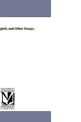 Ways of the Spirit, and Other Essays. by Frederic Henry Hedge