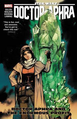 Star Wars: Doctor Aphra, Vol. 2: Doctor Aphra and the Enormous Profit by Kieron Gillen