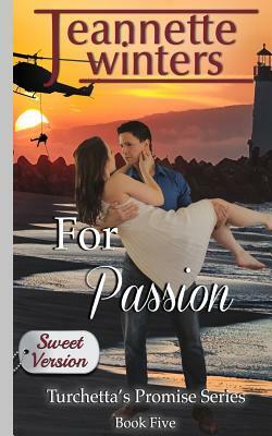 For Passion - Sweet Version by Jeannette Winters