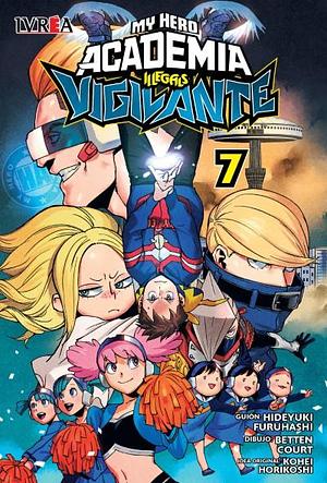 Vigilante: My Hero Academia Illegals, vol. 7 by Hideyuki Furuhashi, Hideyuki Furuhashi, Damián Gaggero, Betten Court