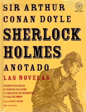 Sherlock Holmes anotado: Las novelas by Leslie S. Klinger, Arthur Conan Doyle