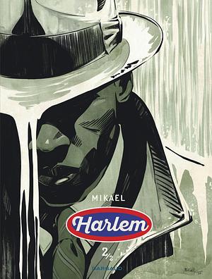 Harlem - tome 2 by Mikaël