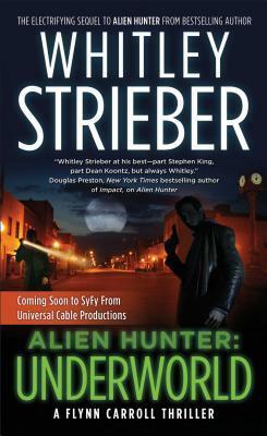 Alien Hunter: Underworld by Whitley Strieber