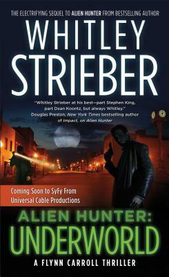 Alien Hunter: Underworld by Whitley Strieber